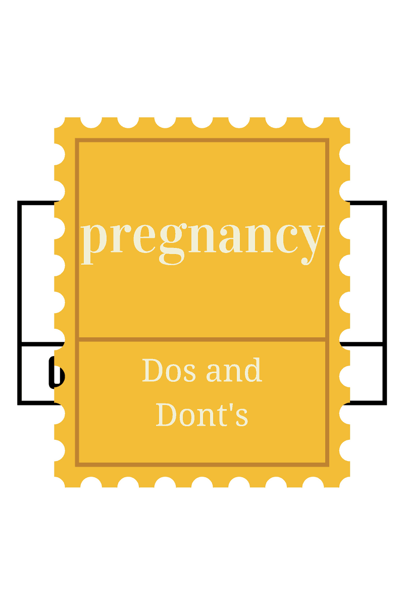 Best pregnancy dos and dont's tips